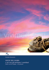 anche-dio-lavora-antonio-armenante-vivimedia
